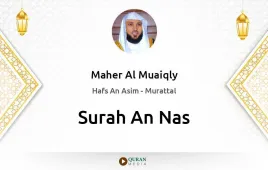 Surah An-Nas by Maher Al Muaiqly download & Listen