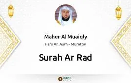 Surah Ar-Rad by Maher Al Muaiqly download & Listen