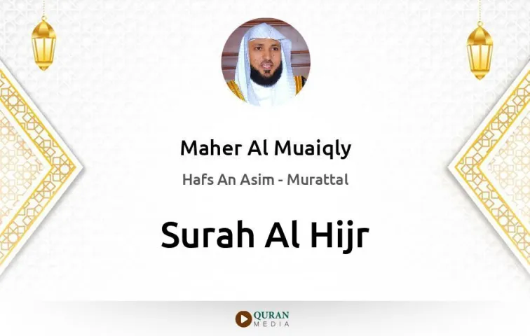 Surah Al-Hijr MP3 Maher Al Muaiqly