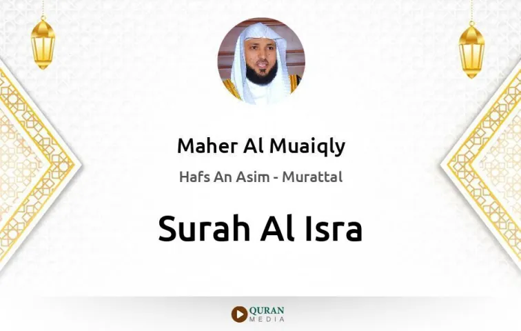 Surah Al-Isra MP3 Maher Al Muaiqly