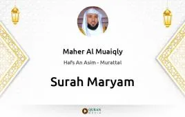 Surah Maryam by Maher Al Muaiqly download & Listen