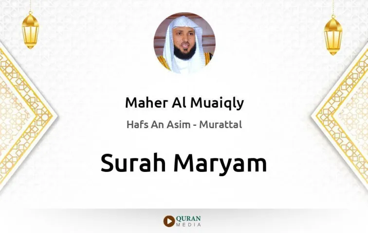 Surah Maryam MP3 Maher Al Muaiqly