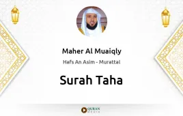 Surah Taha by Maher Al Muaiqly download & Listen