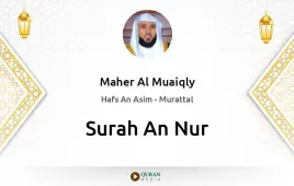 Surah An-Nur by Maher Al Muaiqly download & Listen