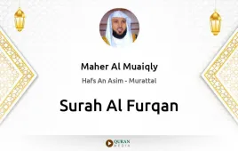 Surah Al-Furqan by Maher Al Muaiqly download & Listen