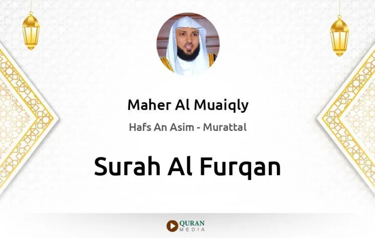 Surah Al-Furqan MP3 Maher Al Muaiqly