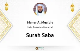 Surah Saba by Maher Al Muaiqly download & Listen