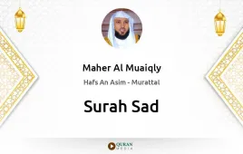 Surah Sad by Maher Al Muaiqly download & Listen