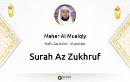 Surah Az-Zukhruf by Maher Al Muaiqly download & Listen