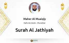 Surah Al-Jathiyah by Maher Al Muaiqly download & Listen