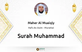 Surah Muhammad by Maher Al Muaiqly download & Listen