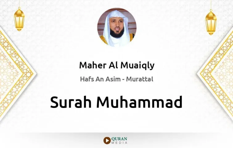 Surah Muhammad MP3 Maher Al Muaiqly