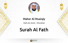 Surah Al-Fath by Maher Al Muaiqly download & Listen