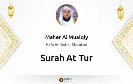 Surah At-Tur by Maher Al Muaiqly download & Listen