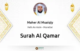 Surah Al-Qamar by Maher Al Muaiqly download & Listen