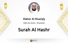 Surah Al-Hashr by Maher Al Muaiqly download & Listen