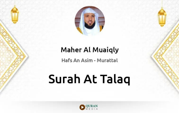 Surah At-Talaq MP3 Maher Al Muaiqly