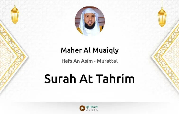 Surah At-Tahrim MP3 Maher Al Muaiqly