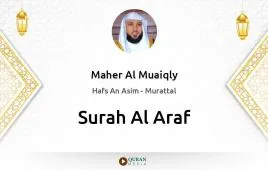 Surah Al-Araf by Maher Al Muaiqly download & Listen