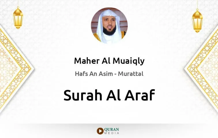 Surah Al-Araf MP3 Maher Al Muaiqly