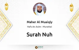 Surah Nuh by Maher Al Muaiqly download & Listen