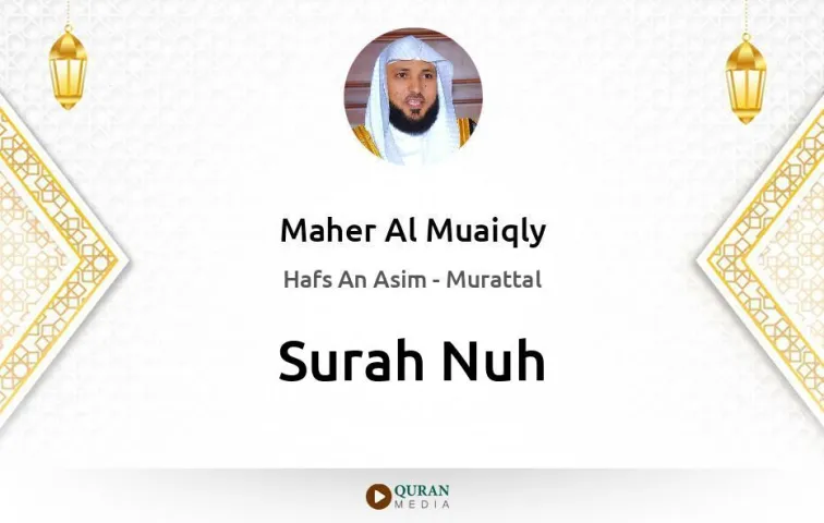 Surah Nuh MP3 Maher Al Muaiqly