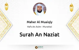 Surah An-Naziat by Maher Al Muaiqly download & Listen