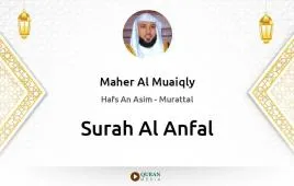 Surah Al-Anfal by Maher Al Muaiqly download & Listen