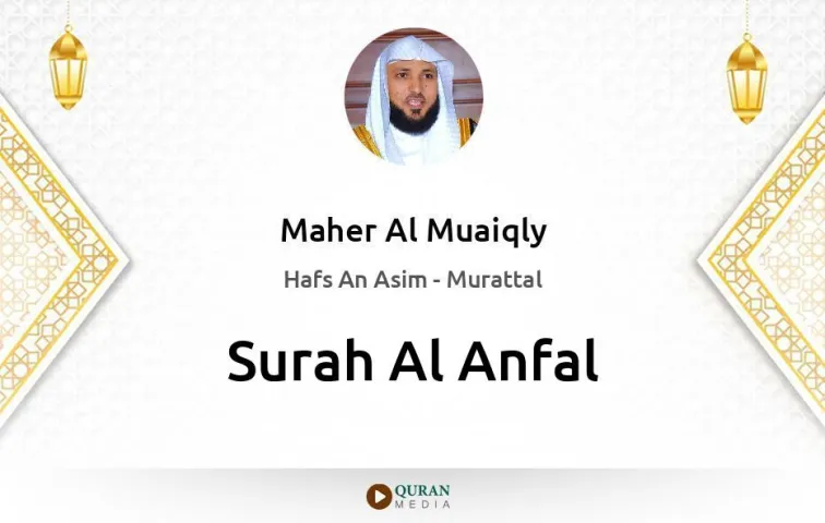 Surah Al-Anfal MP3 Maher Al Muaiqly