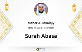 Surah Abasa by Maher Al Muaiqly download & Listen