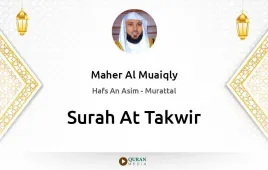 Surah At-Takwir by Maher Al Muaiqly download & Listen