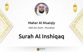 Surah Al-Inshiqaq by Maher Al Muaiqly download & Listen