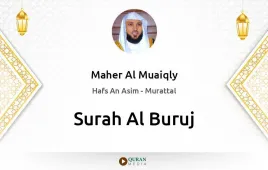 Surah Al-Buruj by Maher Al Muaiqly download & Listen