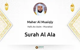 Surah Al-Ala by Maher Al Muaiqly download & Listen