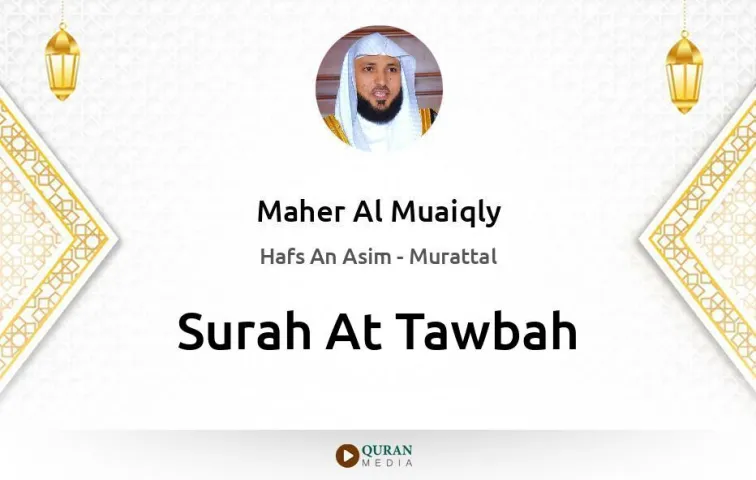 Surah At-Tawbah MP3 Maher Al Muaiqly