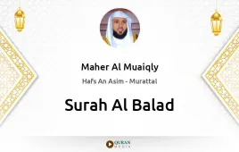 Surah Al-Balad by Maher Al Muaiqly download & Listen