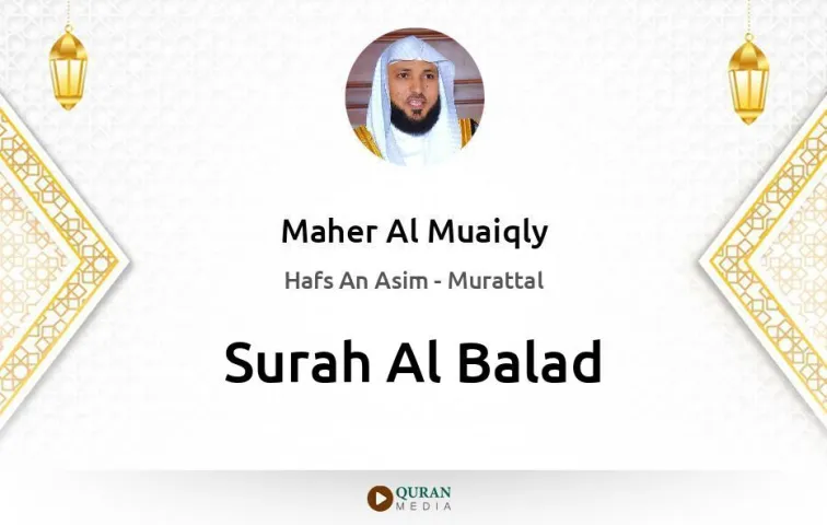 Surah Al-Balad MP3 Maher Al Muaiqly