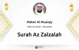 Surah Az-Zalzalah by Maher Al Muaiqly download & Listen