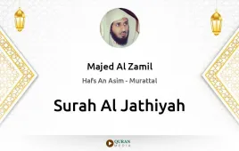 Surah Al-Jathiyah by Majed Al Zamil download & Listen