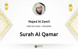 Surah Al-Qamar by Majed Al Zamil download & Listen