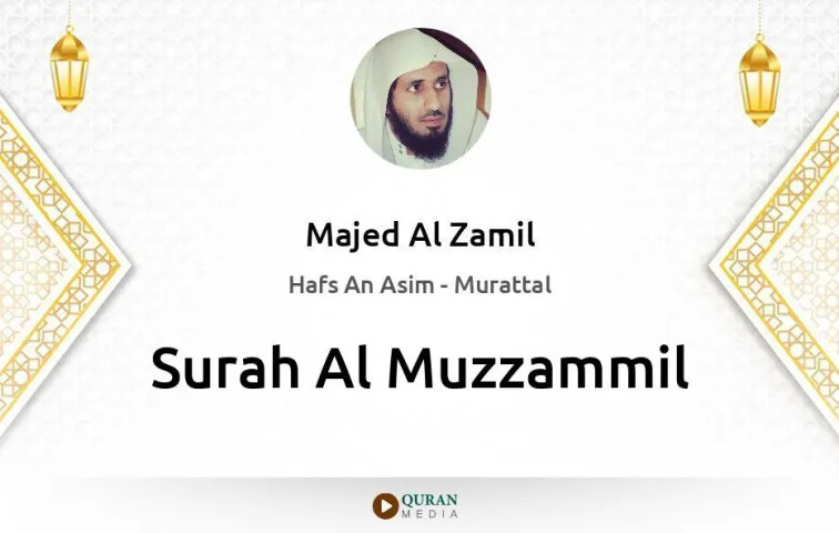 Surah Al-Muzzammil MP3 Majed Al Zamil