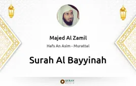 Surah Al-Bayyinah by Majed Al Zamil download & Listen