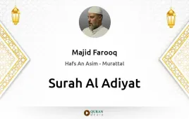 Surah Al-Adiyat by Majid Farooq download & Listen