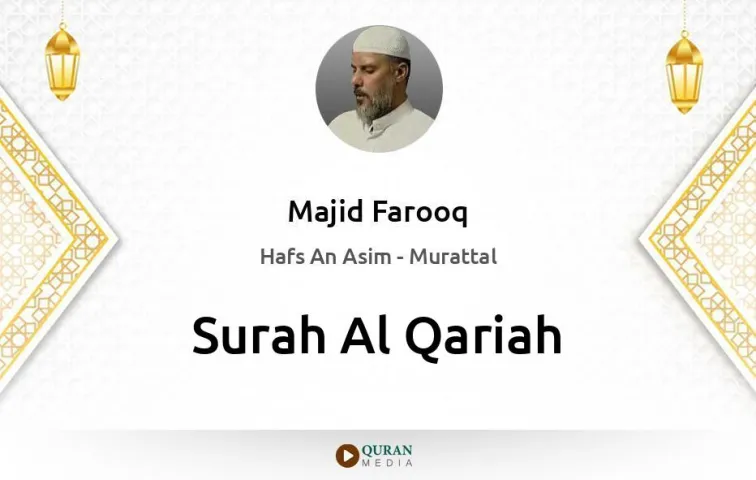 Surah Al-Qariah MP3 Majid Farooq