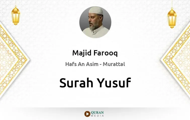 Surah Yusuf MP3 Majid Farooq