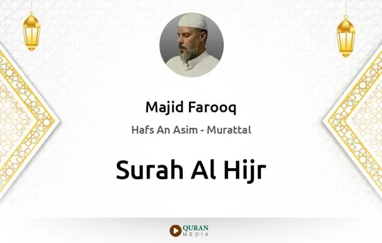 Surah Al-Hijr MP3 Majid Farooq