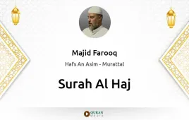 Surah Al-Haj by Majid Farooq download & Listen