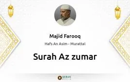 Surah Az-Zumar by Majid Farooq download & Listen