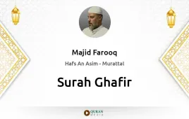 Surah Ghafir by Majid Farooq download & Listen