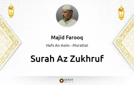 Surah Az-Zukhruf by Majid Farooq download & Listen